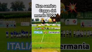 Non sembra Italia Vs Germania 2006🏆💥😂 italia germania coppadelmondo fifa eliarayan13 edit [upl. by Wendelina]