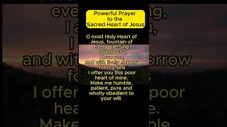 Powerful Prayer to the Sacred Heart of Jesus love jesus [upl. by Fidelia]