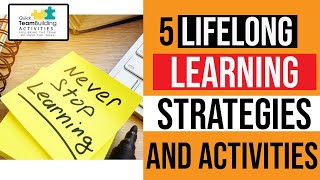 Lifelong Learning Strategies and Activities [upl. by Ellerrad]