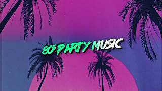 80s Party Playlist 🎉 📺 [upl. by Anaxor939]