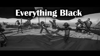 Everything Black 🖤  PXL Clan Sea of Thieves Montage [upl. by Flower]