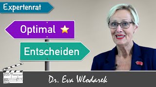 7 Tipps um optimal zu entscheiden So gelingt es Ihnen die beste Entscheidung für sich zu treffen [upl. by Ragse]