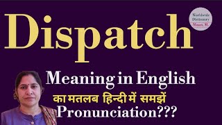 dispatch meaning l meaning of dispatch l dispatch ka hindi main matlab hota hai l vocabulary l [upl. by Eniar]