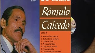 Rómulo Caicedo  28 Exitos Cantineros ►HQ◄ [upl. by Znerol]