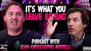 Its What You Leave Behind Podcast wJeanChristophe Novelli [upl. by Ambrosio]