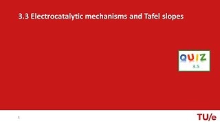 3 3 Electrocatalytic mechanisms and Tafel slopes [upl. by Dnaltroc]