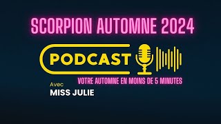 SCORPION ♏️ Votre automne 2024 résumé en moins de 5 minutes [upl. by Hemphill]