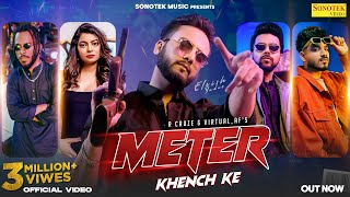 Elvish Yadav  Meter Khench Ke Official Video  R Cruze VirtualAf Love Kataria FIza Chaudhary [upl. by Anilehcim821]