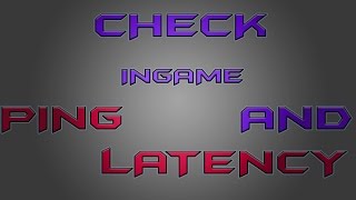 Check Ping and Latency Test  Ingame Ping CHECK [upl. by Lebiram]