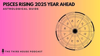 PISCES RISING 2025 YEARLY HOROSCOPE [upl. by Hollister405]