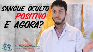 Sangue oculto nas fezes positivo o que pode ser  Dr Marcelo Werneck [upl. by Nnylatsyrc]