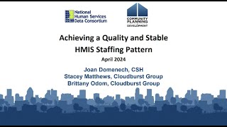 NHSDC Spring 2024 Conference Achieving a Quality and Stable HMIS Team [upl. by Asimaj]