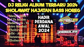 DJ ALBUM SHOLAWAT TERBARU 2024 BASS HOREG DJ RELIGI COCOK CEK SOUND ACARA HAJATAN [upl. by Notniv680]