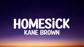 Kane Brown  Homesick lyrics [upl. by Mcbride]