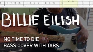 Billie Eilish  No Time to Die Bass Cover with Tabs [upl. by Nonahs304]