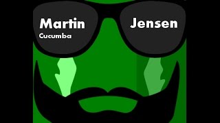 Martin Jensen Cucumba Remix CHM [upl. by Seniag]