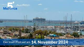 Nachrichten am 14 November 2024  5 Minuten Mallorca – der InselPodcast 1098 [upl. by Engapmahc907]