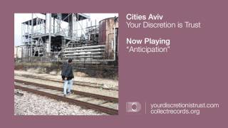 Cities Aviv  quotAnticipationquot Official [upl. by Vargas]