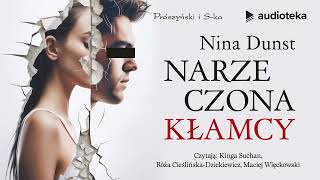 Narzeczona kłamcy  audiobook Nina Dunst czytają KSuchan MWięckowski RCieślińskaDziekiewicz [upl. by Cointon]