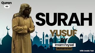 Surah Yusuf  Imam Feysal  سورة يوسف [upl. by Galan338]