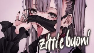 Nightcore  ZITTI E BUONI  Mâneskin Lyrics [upl. by Aissej]