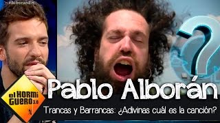 El reto de Trancas y Barrancas a Pablo Alborán en El Hormiguero 30 [upl. by Cohl]