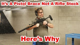 It’s A Pistol Brace Not A Rifle Stock Here’s Why [upl. by Cassell]