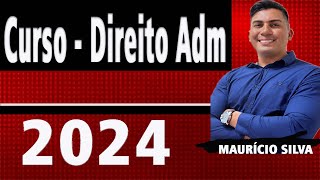 Curso Direito Administrativo 2024 I Ato Administrativo Parte 3 [upl. by Nueoras684]