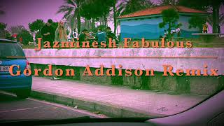 Trailer Jazminesh Fabulous Gordon Addison Remix [upl. by Tal]