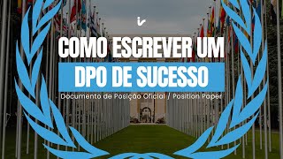 Como escrever um DPO de Sucesso na sua próxima Simulação da ONU [upl. by Adekam]