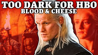 How HBO Ruined Blood amp Cheese  House of the Dragon [upl. by Nesyaj]