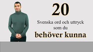 20 Svenska ord och uttryck som du behöver kunna [upl. by Moriarty]