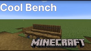 Minecraft Cool Bench [upl. by Holli]