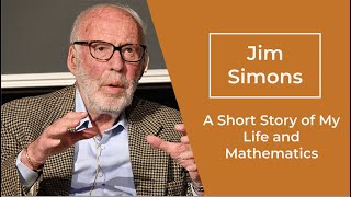 Jim Simons A Short Story of My Life and Mathematics 2022 [upl. by Dorrahs]