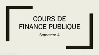 Finance publique Semestre 4 2eme épisode [upl. by Aizatsana]