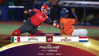 HIGHLIGHTS  Game 12 Mexico vs Netherlands  WBSC Premier12 2024 presented by RAXUS [upl. by Bergmann]