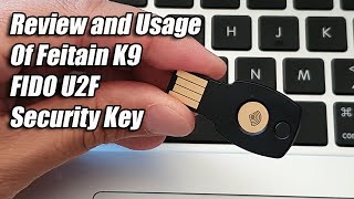 Review and Demo Of Feitain K9 FIDO U2F Security Key [upl. by Akiraa]