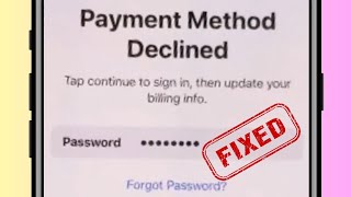 How to fix  payment method declined tap continue to sign in then update your billing info  2023 [upl. by Esma]