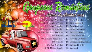 Navidad Grupera Romanticas 2023🎅Grupera Romanticas❄Música De Navidad🎅Música De Navidad En Español [upl. by Burty]