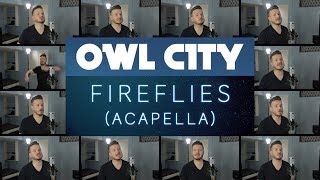 Fireflies  Owl City ACAPELLA on Spotify amp Apple [upl. by Omari473]