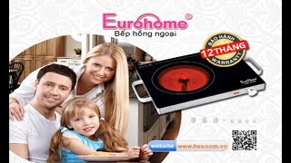 Bếp Hồng Ngoại EuroHome 10032014 [upl. by Jacynth325]