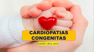 Cardiopatías Congénitas Cianóticas y Acianóticas Complicaciones [upl. by Hoskinson]