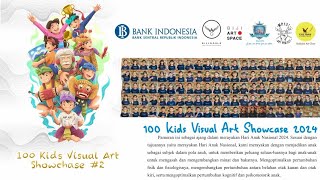 Pameran 100 Kids Visual Art Showcase 2 dalam rangka Hari Anak Nasional 2024 mpart [upl. by Yanahc]