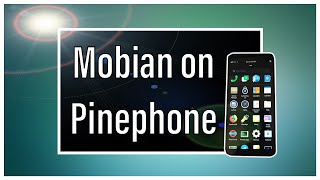 Mobian  The Best Mobile Linux Distro [upl. by Ainsley]