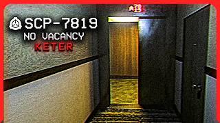 SCP7819 │ no vacancy │ KeterUncontained │ Liminal  Spatial SCP [upl. by Ariem]