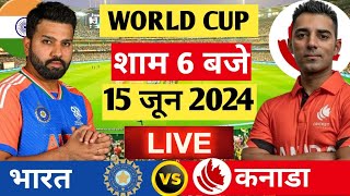 🔴Live India vs Canada T20 World Cup Match  T20 WC IND VS CAN Live Match Gameplay indvscan [upl. by Yehtomit]