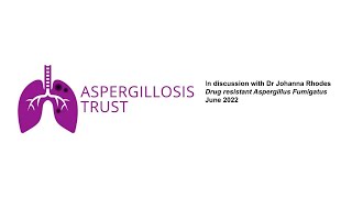 Drug resistant Aspergillus Fumigatus infections  interview with Dr Rhodes [upl. by Kcaj91]