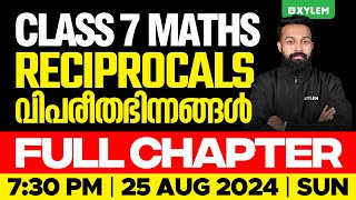 Class 7 Mathematics  Reciprocals  വിപരീതഭിന്നങ്ങൾ  Full Chapter  Xylem Class 7 [upl. by Zsolway]