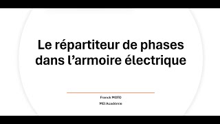 Leçon n° 57 Le répartiteur de phases dans larmoire électrique [upl. by Gensler730]