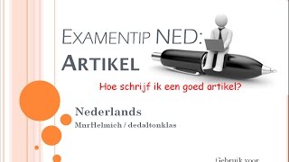 Hoe schrijf ik een goed artikel Examentip Nederlands [upl. by Agretha]